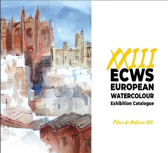 XXIII ECWS European Watercolour Exhibition Catalogue - Palma 2020