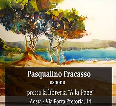 Pasqualino Fracasso espone ad Aosta