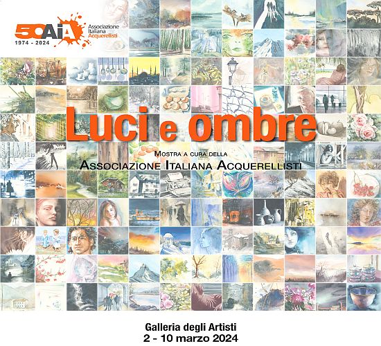 LUCI E OMBRE, mostra dell'Associazione Italiana Acquerellisti
